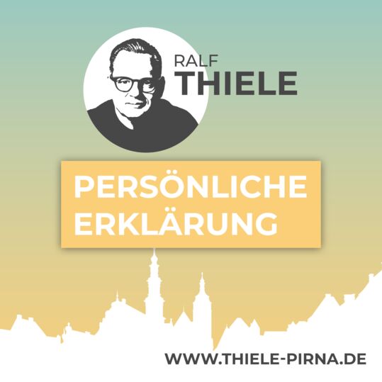 Persönliche Erklärung Ralf Thiele zum 2. Wahlgang der Oberbürgermeisterwahl in Pirna